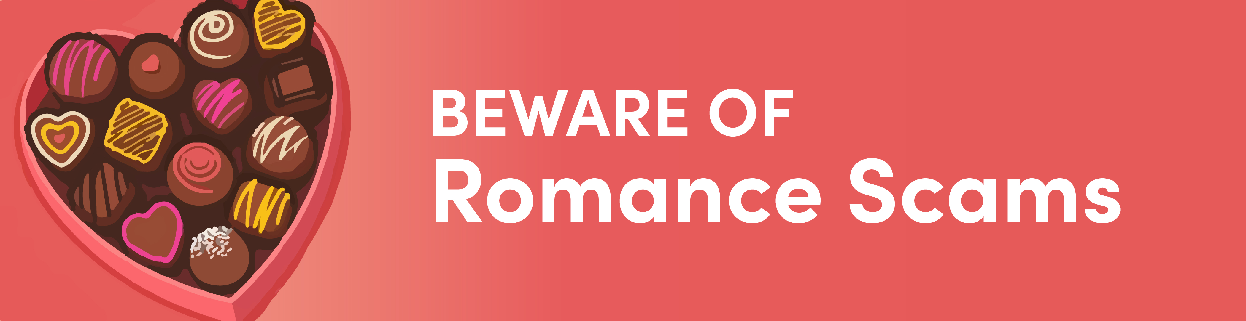 Beware of romance scams